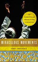 Miraculous Movements [Paperback] Trousdale, Jerry - £4.78 GBP