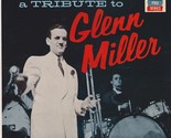 A Tribute To Glenn Miller - £15.63 GBP