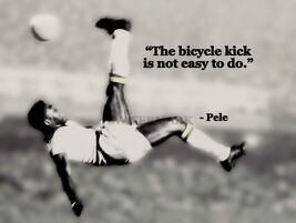 Pele Iconic Soccer Player THE BICYCLE KICK IS NOT EASY QUOTE PHOTO VARIO... - $4.79+
