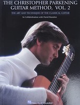The Christopher Parkening Guitar Method - Volume 2: Guitar Technique - £8.22 GBP