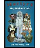 Martyrs They Died for Christ  Book - $19.95