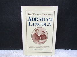 1992 The Wit and Wisdom of Abraham Lincoln by Anthony Gross Hardback Book - £4.35 GBP