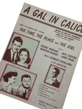 A Gal In Calico Sheet Music VTG 1946 From Movie The Time The Place and The Girl - £7.00 GBP
