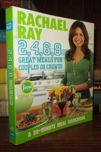 Ray, Rachael RACHAEL RAY 2, 4, 6, 8 Great Meals for Couples or Crowds 1st Editio - $53.24