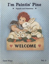 I&#39;m Painting Pine Pigtails &amp; Primiti   By Carol Ropp Tole Painting Pattern Book - £4.78 GBP