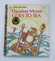 Theodore Mouse Goes To Sea ~ First Edition &#39;a&#39; Little Golden Book Children&#39;s Hb - £15.34 GBP