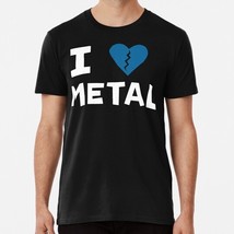 I Heart metals Design As Worn S to 5XL Made in the USA T-Shirt - $22.80