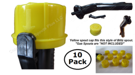 10-Pk BLITZ Yellow Spout Cap FITS self-venting gas can diesel kersosene rotopax - £9.72 GBP