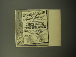 1951 Paint Your Wagon Musical Ad - Wonderful theatre.. a musical jamboree - £14.74 GBP