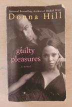 Guilty Pleasures - Paperback  By Hill, Donna - GOOD - $7.75