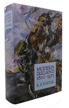 R. F.  Foster MODERN IRELAND 1600-1972 1st Edition 4th Printing - £62.12 GBP