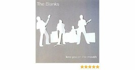 Kiss You On The Mouth by the Blanks (CD-2004) NEW - £15.43 GBP