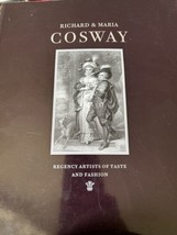 Richard and Maria Cosway : Regency Artists of Taste and Fashion by Roy Porter - £19.70 GBP