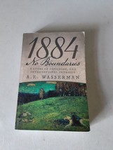 SIGNED 1884 No Boundaries by A. E. Wasserman (Paperback, 2015) VG, Rare - £26.66 GBP