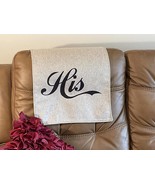 Headrest Cover , Slipcover words &quot;His&quot; 17x27 - $31.95