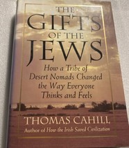 The Gifts of the Jews: How a Tribe of Desert Nomads Changed the Way Everyone... - £23.27 GBP