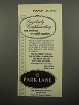 1951 The Park Lane Hotel Ad - Singularly complimenting any business - $18.49
