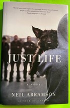 Just Life: A Novel by Neil Abramson (HCDJ 2016) 1stEd - £3.53 GBP