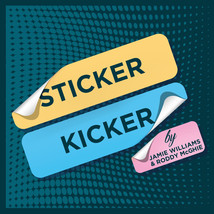 Sticker Kicker by Jamie Williams &amp; Roddy McGhie - Trick - £21.88 GBP