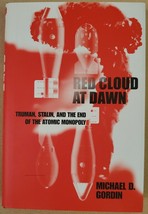 Red Cloud at Dawn: Truman, Stalin, and the End of the Atomic Monopoly - £3.82 GBP