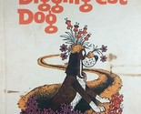 The Digging-est Dog (Beginner Books) by Al Perkins, Illus. by Eric Gurne... - $2.27