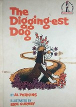 The Digging-est Dog (Beginner Books) by Al Perkins, Illus. by Eric Gurney / 1967 - £1.79 GBP