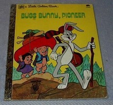 Bugs Bunny Pioneer 1977 Warner Bros Vintage Little Golden Book - £4.77 GBP