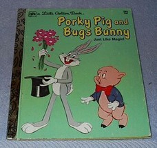 Porky Pig and Bugs Bunny Just like Magic 1978 Little Golden Book  No 146 - £4.79 GBP