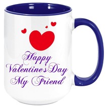 Happy Valentine&#39;s Day My Friend - Coffee Mug - £14.84 GBP