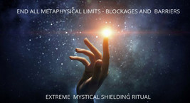 END  METAPHYSICAL LIMITS -BLOCKAGES &amp;BARRIERS EXTREME MYSTICAL SHIELDING... - £78.45 GBP