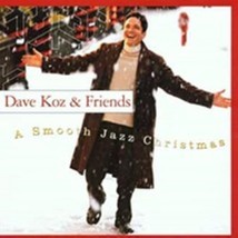 Smooth Jazz Christmas by Dave Koz &amp; Friends Cd - £8.68 GBP
