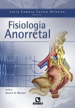 Fisiologia Anorretal [Hardcover] Lucia Camara Castro Oliveira - £149.69 GBP