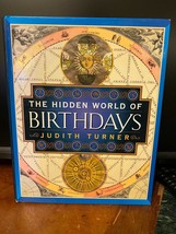The Hidden World of Birthdays by Judith Turner - $6.22