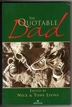 Hallmark The Quotable Dad Hardcover 2001 Edited by Nick &amp; Tony Lyons - £5.14 GBP