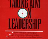 Taking AIM on Leadership Capezio, Peter and National Press Publications,... - $2.93