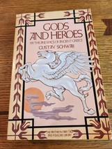 Gods and Heroes : Myths and Epics of Ancient Greece by Gustav Schwab 1977 - £7.49 GBP