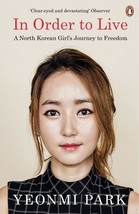 In Order To Live by Yeonmi Park    ISBN - 978-0241973035 - £24.01 GBP