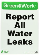 ZING 2042 Green at Work Sign  Report All Water Leaks  14 Inches H x 10 Inches Wi - £8.88 GBP