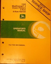 John Deere 7200 MaxEmerge 2 Drawn 4- and 6-Row Narrow Planters Operator&#39;s Manual - £7.99 GBP