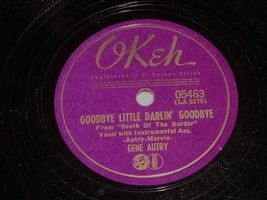 Gene Autry Goodbye Little Darlin&#39; 78 Rpm Record Vintage Okeh Label - £31.96 GBP
