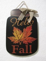 Fall Thanksgiving Maple Leaves HELLO FALL  Mason Jar Pumpkins Wall Sign ... - £13.42 GBP