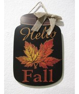 Fall Thanksgiving Maple Leaves HELLO FALL  Mason Jar Pumpkins Wall Sign ... - £13.44 GBP