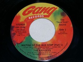 The Kay Gees Waiting At The Bus Stop Funk 45 Rpm Record Vintage 1976 - £15.00 GBP