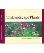 NATIVE &amp; ADAPTED LANDSCAPE PLANTS Earthwise Guide for Central Texas 3rd ... - $24.56 CAD