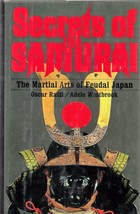 Secrets Of The Samurai: A Survey Of The Martial Arts Of Feudal Japan (1999) - £10.66 GBP