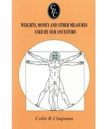 Weights, Money And Other Measures Used By Our Ancestors: By Colin R. Cha... - $25.98 CAD