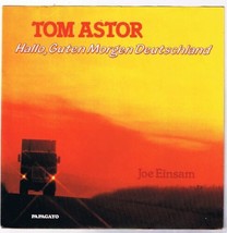 Tom Astor Hallo Guten Morgen Deutschland 45 rpm Joe Einsam - £7.79 GBP