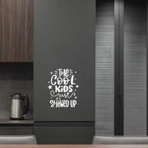 The Cool Kids just Showed up Vinyl Decal Sticker Custom Wall Mural Art D... - $9.79