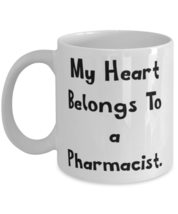 Sarcasm Pharmacist, My Heart Belongs To a Pharmacist, Unique 11oz 15oz Mug For F - £11.73 GBP+