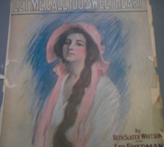 Let Me Call You Sweetheart words by Beth Slater Whitson and music by Leo... - $10.00